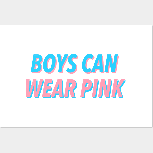 BOYS CAN WEAR PINK Wall Art by JustSomeThings